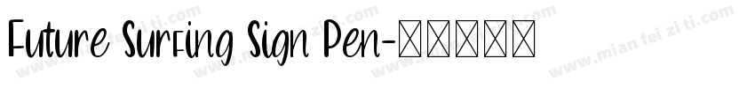 Future Surfing Sign Pen字体转换